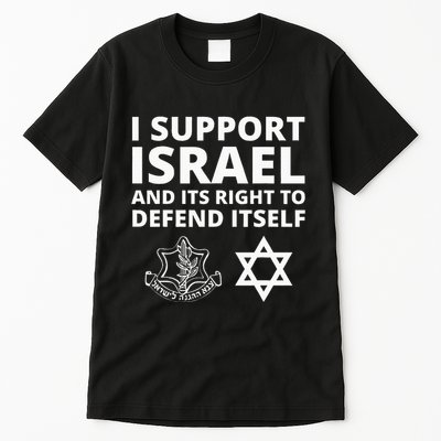 Idf Forces I Support Israel And Its Right To Defend Itself Tall T-Shirt