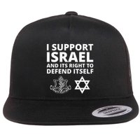Idf Forces I Support Israel And Its Right To Defend Itself Flatbill Hat