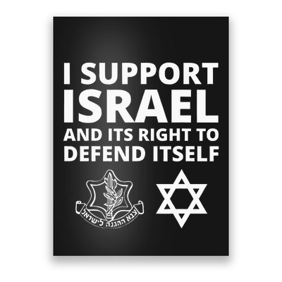 Idf Forces I Support Israel And Its Right To Defend Itself Poster