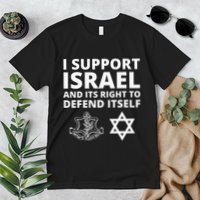 Idf Forces I Support Israel And Its Right To Defend Itself Premium T-Shirt