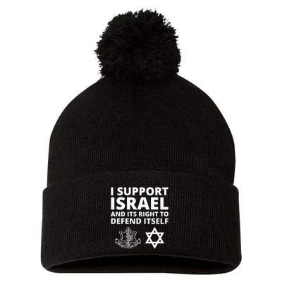 Idf Forces I Support Israel And Its Right To Defend Itself Pom Pom 12in Knit Beanie