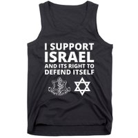 Idf Forces I Support Israel And Its Right To Defend Itself Tank Top