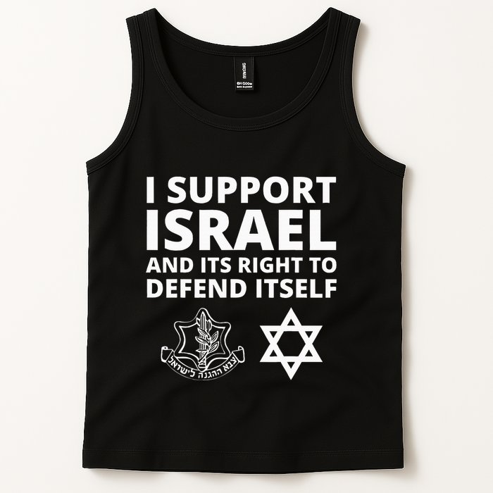Idf Forces I Support Israel And Its Right To Defend Itself Tank Top