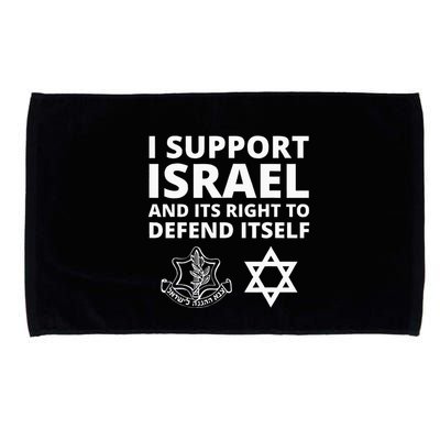 Idf Forces I Support Israel And Its Right To Defend Itself Microfiber Hand Towel