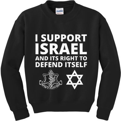 Idf Forces I Support Israel And Its Right To Defend Itself Kids Sweatshirt