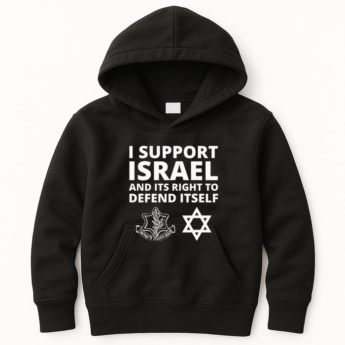Idf Forces I Support Israel And Its Right To Defend Itself Kids Hoodie