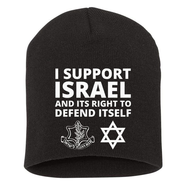Idf Forces I Support Israel And Its Right To Defend Itself Short Acrylic Beanie