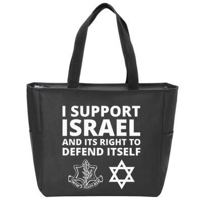 Idf Forces I Support Israel And Its Right To Defend Itself Zip Tote Bag