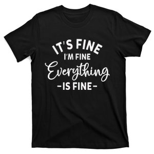 It's Fine I'm Fine Everything is Fine Plus Size 2XL 3XL Tops T-Shirt