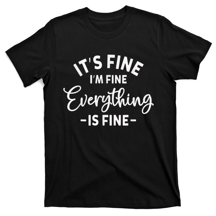 It's Fine I'm Fine Everything is Fine Plus Size 2XL 3XL Tops T-Shirt