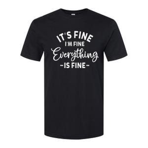 It's Fine I'm Fine Everything is Fine Plus Size 2XL 3XL Tops Softstyle CVC T-Shirt