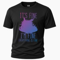 ItS Fine IM Fine Everything Is Fine Funny Cat Funny Gift Cooling Performance Crew T-Shirt