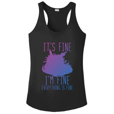 ItS Fine IM Fine Everything Is Fine Funny Cat Funny Gift Ladies PosiCharge Competitor Racerback Tank