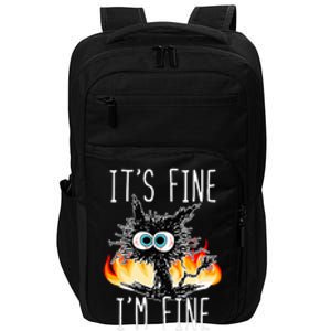 ItS Fine IM Fine Everything Is Fine Impact Tech Backpack