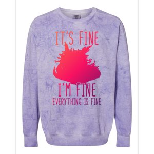 ItS Fine IM Fine Everything Is Fine Funny Cat Funny Gift Colorblast Crewneck Sweatshirt