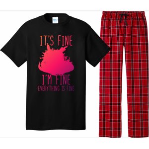 ItS Fine IM Fine Everything Is Fine Funny Cat Funny Gift Pajama Set