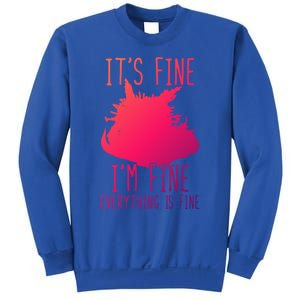 ItS Fine IM Fine Everything Is Fine Funny Cat Funny Gift Sweatshirt