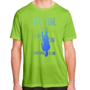 ItS Fine IM Fine Everything Is Fine Scratching Cat Funny Gift Adult ChromaSoft Performance T-Shirt