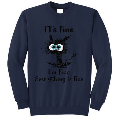 It's Fine I'm Fine Everything Is Fine Funny Black Cat Women Tall Sweatshirt