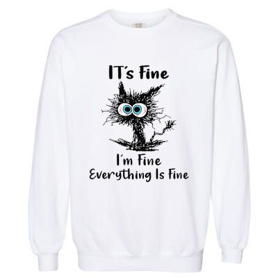 It's Fine I'm Fine Everything Is Fine Funny Black Cat Women Garment-Dyed Sweatshirt