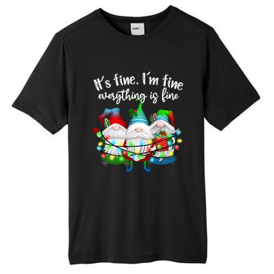 Its Fine Im Fine Everything Is Fine Gnome Christmas Lights Gift Tall Fusion ChromaSoft Performance T-Shirt