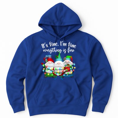 Its Fine Im Fine Everything Is Fine Gnome Christmas Lights Gift Hoodie