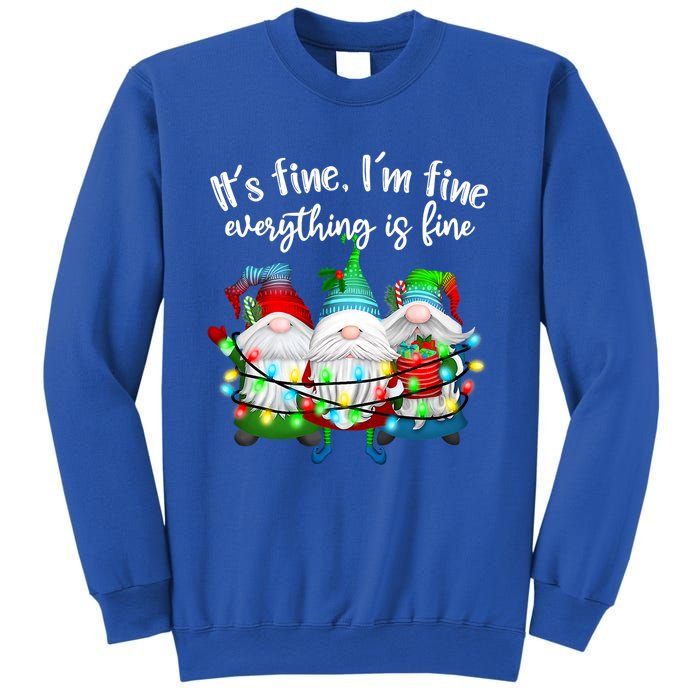 Its Fine Im Fine Everything Is Fine Gnome Christmas Lights Gift Sweatshirt