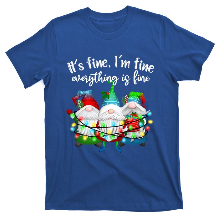 Its Fine Im Fine Everything Is Fine Gnome Christmas Lights Gift T-Shirt