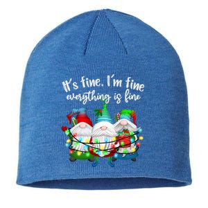 Its Fine Im Fine Everything Is Fine Gnome Christmas Lights Gift Sustainable Beanie