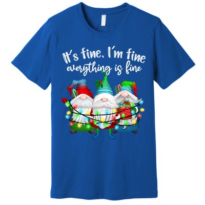 Its Fine Im Fine Everything Is Fine Gnome Christmas Lights Gift Premium T-Shirt