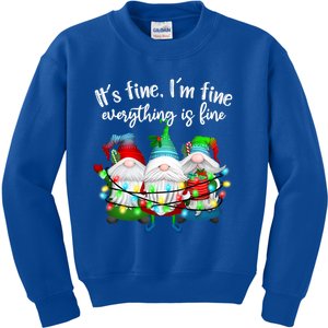 Its Fine Im Fine Everything Is Fine Gnome Christmas Lights Gift Kids Sweatshirt