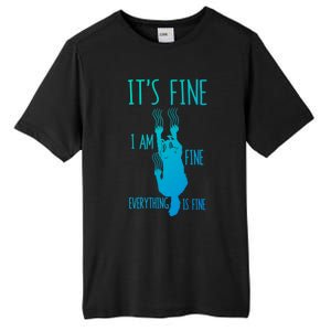 ItS Fine IM Fine Everything Is Fine Scratching Cat Funny Gift Tall Fusion ChromaSoft Performance T-Shirt