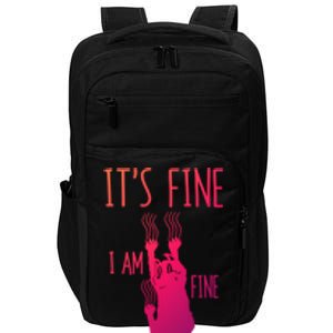 ItS Fine IM Fine Everything Is Fine Scratching Cat Funny Gift Impact Tech Backpack