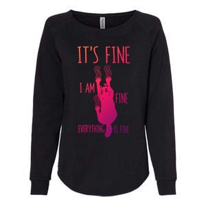 ItS Fine IM Fine Everything Is Fine Scratching Cat Funny Gift Womens California Wash Sweatshirt