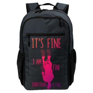 ItS Fine IM Fine Everything Is Fine Scratching Cat Funny Gift Daily Commute Backpack