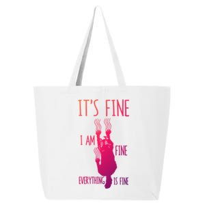 ItS Fine IM Fine Everything Is Fine Scratching Cat Funny Gift 25L Jumbo Tote