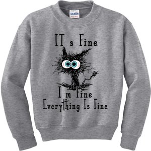 Its Fine Im Fine Everything Is Fine Funny Cat Kids Sweatshirt