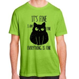 ItS Fine IM Fine Everything Is Fine Stressed Freakedout Gift Adult ChromaSoft Performance T-Shirt