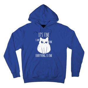 ItS Fine IM Fine Everything Is Fine Stressed Freakedout Gift Hoodie