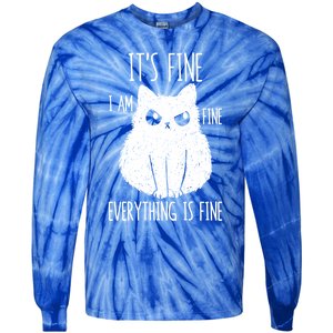 ItS Fine IM Fine Everything Is Fine Stressed Freakedout Gift Tie-Dye Long Sleeve Shirt