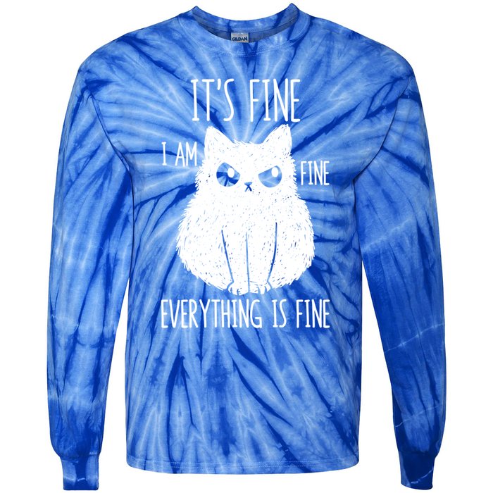 ItS Fine IM Fine Everything Is Fine Stressed Freakedout Gift Tie-Dye Long Sleeve Shirt