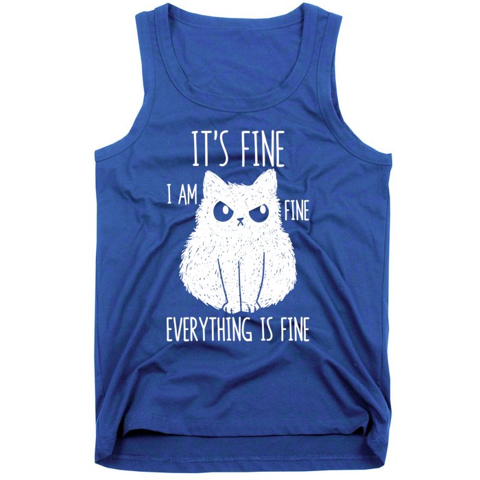 ItS Fine IM Fine Everything Is Fine Stressed Freakedout Gift Tank Top