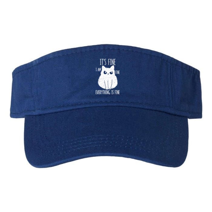 ItS Fine IM Fine Everything Is Fine Stressed Freakedout Gift Valucap Bio-Washed Visor