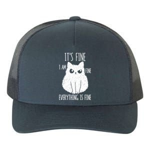 ItS Fine IM Fine Everything Is Fine Stressed Freakedout Gift Yupoong Adult 5-Panel Trucker Hat