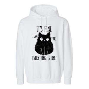 ItS Fine IM Fine Everything Is Fine Stressed Freakedout Gift Garment-Dyed Fleece Hoodie