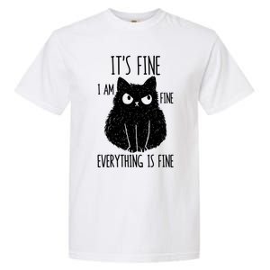 ItS Fine IM Fine Everything Is Fine Stressed Freakedout Gift Garment-Dyed Heavyweight T-Shirt