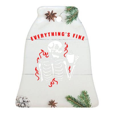 Im Fine Its Fine Everything Is Fine Ceramic Bell Ornament