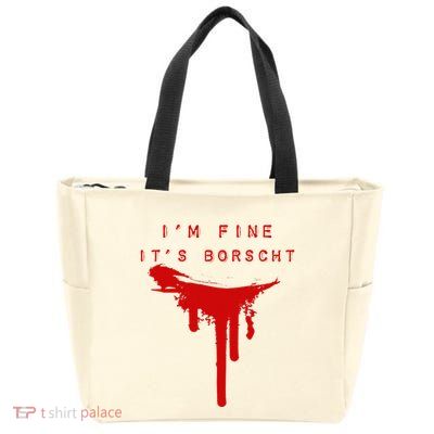 IM Fine ItS Borscht Funny Russian Beets Soup Blood Splat Zip Tote Bag