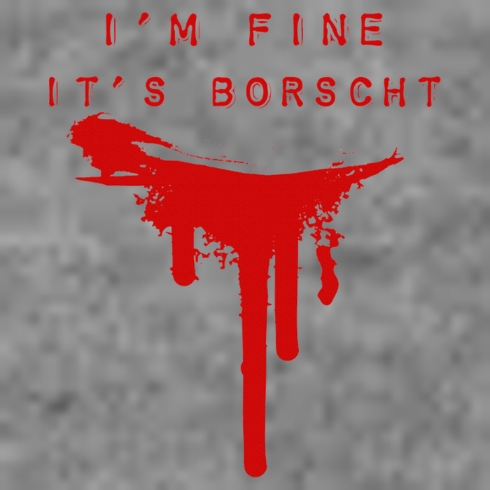 IM Fine ItS Borscht Funny Russian Beets Soup Blood Splat 7-Panel Snapback Hat