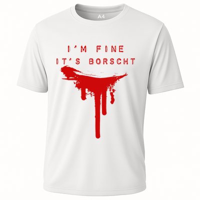 IM Fine ItS Borscht Funny Russian Beets Soup Blood Splat Performance Shirt